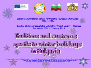 Comenius Multilateral School Partnership “European Multiguide” 2012 - 2014