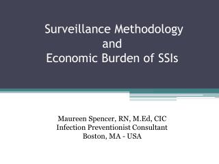 Surveillance Methodology and Economic Burden of SSIs