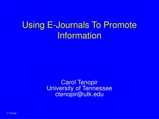Using E-Journals To Promote Information