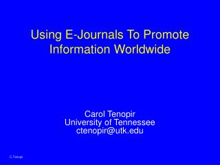 Using E-Journals To Promote Information Worldwide