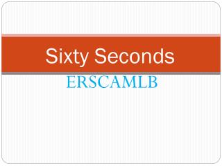 Sixty Seconds