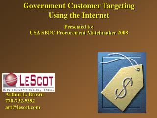 Government Customer Targeting Using the Internet Presented to: