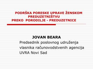 PODRŠKA PORESKE UPRAVE ŽENSKOM PREDUZETNIŠTVU PREKO PORODILJE - PREDUZETNICE