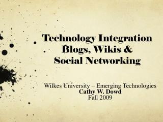 Technology Integration Blogs, Wikis &amp; Social Networking