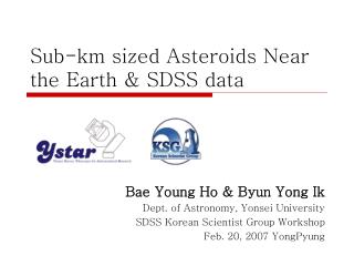 Sub-km sized Asteroids Near the Earth &amp; SDSS data