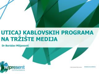 UTICAJ KABLOVSKIH PROGRAMA NA TRŽIŠTE MEDIJA