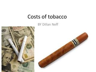 Costs of tobacco