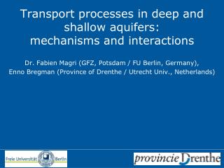 Transport processes in deep and shallow aquifers: mechanisms and interactions