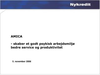 AMICA - skaber et godt psykisk arbejdsmiljø bedre service og produktivitet