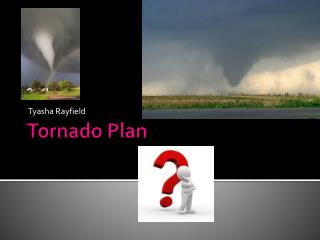 Tornado Plan