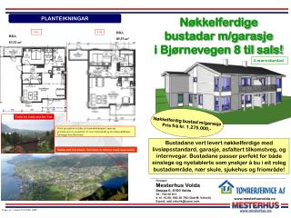 Nø k kelferdige bustadar m/garasje i Bjørnevegen 8 til sals!