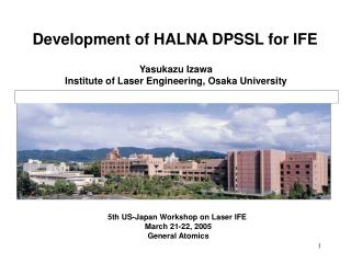 Yasukazu Izawa Institute of Laser Engineering, Osaka University