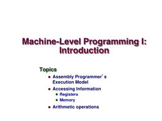 Machine-Level Programming I: Introduction