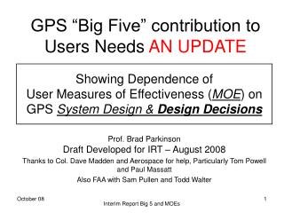 GPS “Big Five” contribution to Users Needs AN UPDATE