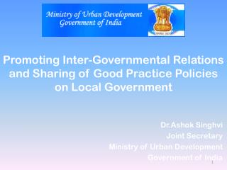 Promoting Inter-Governmental Relations and Sharing of Good Practice Policies on Local Government