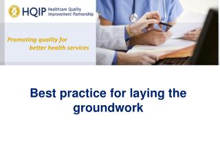 Best practice for laying the groundwork
