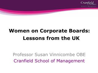 Women on Corporate Boards: Lessons from the UK