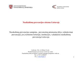 Lektorius: Doc. dr. Rokas Uscila . Nusikalstamumo prevencijos Lietuvoje centro