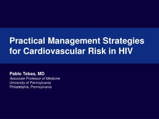 Practical Management Strategies for Cardiovascular Risk in HIV