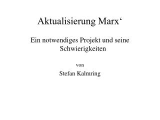 Aktualisierung Marx‘