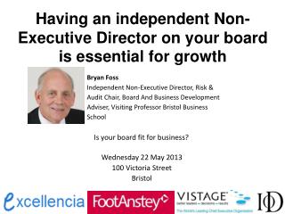 Having an independent Non-Executive Director on your board is essential for growth