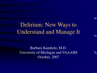 Delirium: New Ways to Understand and Manage It