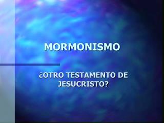 MORMONISMO