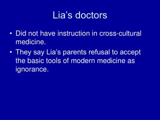 Lia’s doctors