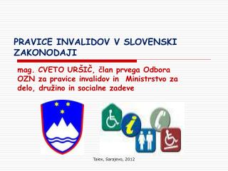 PRAVICE INVALIDOV V SLOVENSKI ZAKONODAJI