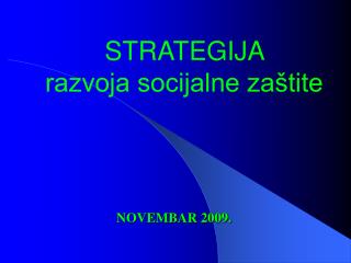 STRATEGIJA razvoja socijalne zaštite