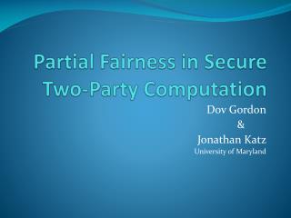 Partial Fairness in Secure Two-Party Computation