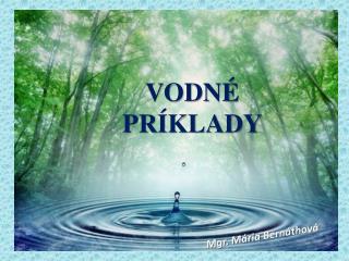 VODNÉ PRÍKLADY