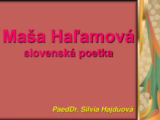 Maša Haľamová slovenská poetka