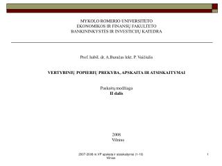 MYKOLO ROMERIO UNIVERSITETO EKONOMIKOS IR FINANSŲ FAKULTETO BANKININKYSTĖS IR INVESTICIJŲ KATEDRA