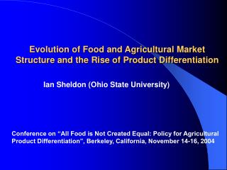 Evolution of Food and Agricultural Market Structure and the Rise of Product Differentiation