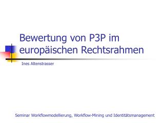 Bewertung von P3P im europäischen Rechtsrahmen