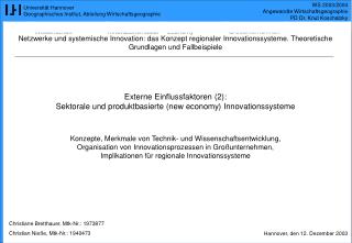 Externe Einflussfaktoren (2): Sektorale und produktbasierte (new economy) Innovationssysteme