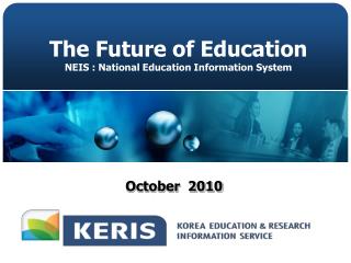 The Future of Education NEIS : National Education Information System