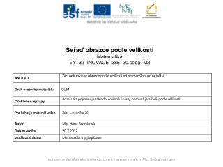 Seřaď obrazce podle velikosti Matematika VY_32_INOVACE_385, 20.sada , M2