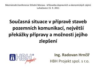 Ing. Radovan Hrnčíř HBH Projekt spol. s r.o.