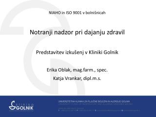 NIAHO in ISO 9001 v bolnišnicah Notranji nadzor pri dajanju zdravil