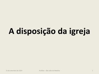 A disposição da igreja