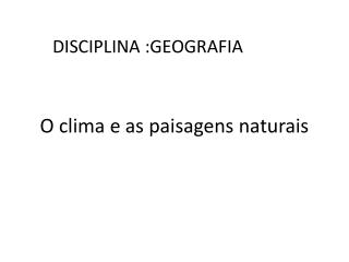 O clima e as paisagens naturais