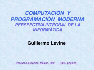 COMPUTACIÓN Y PROGRAMACIÓN MODERNA PERSPECTIVA INTEGRAL DE LA INFORMÁTICA