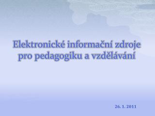 Elektronické informační zdroje pro pedagogiku a vzdělávání