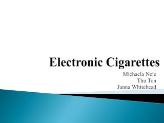 Electronic Cigarettes