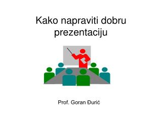 Kako n apravit i dobru prezentaciju