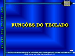 FUNÇÕES DO TECLADO