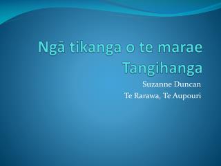 Ngā tikanga o te marae Tangihanga