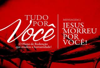 “Nisto conhecemos o que é o amor: Jesus Cristo deu a sua vida por nós” 1 Jo 3.16